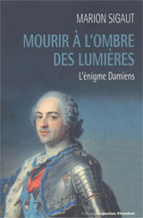 Mourir à l'ombre des Lumières (Marion Sigaut, Actes Sud)