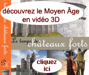 Le Moyen �ge et les ch�teaux forts en images virtuelles comme si vous y �tiez