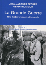 La Grande Guerre (Une Histoire franco-allemande) (Jean-Jacques Becker et Gerd Krumeich)