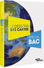 Le dessous des cartes Sp&eacute;cial Bac