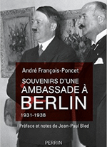 Souvenirs d'une ambassade &agrave; Berlin (1931-1938)