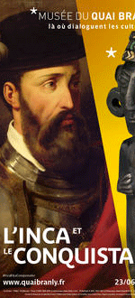 L'Inca et le Conquistador, exposition (Mus&eacute;e du quai Branly, 23 juin - 20 septembre 2015)