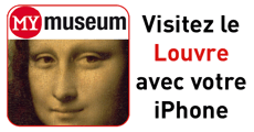 My Museum : visitez le Louvre avec votre iPhone My Museum : visitez le Louvre avec votre iPhone