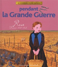 Le journal d'un enfant pendant la Grande Guerre