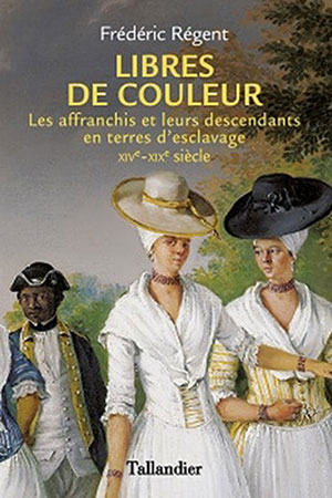 Les affranchis au temps de l’esclavage