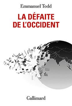 La Défaite de l'Occident (Emmanuel Todd, Gallimard, janvier 2024)
