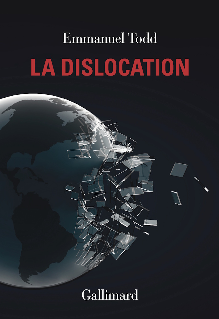 La Dislocation, Emmanuel Todd, Gallimard, 2026)