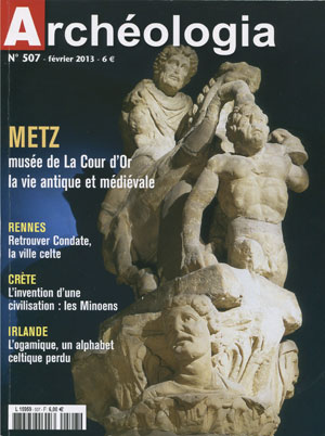 <b>Archéologia</b>, Mensuel N&deg 507, Février 2013, 6&euro;