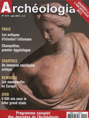 <b>Archéologia</b>, Mensuel N&deg 511, Juin 2013, 6&euro;
