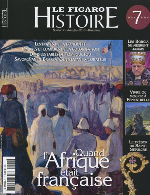 <b>Le Figaro Histoire</b>, Bimestriel N&deg 7, Avril - Mai 2013, 6,90&euro;