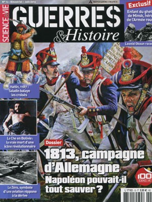 <b>Guerres & Histoire</b>, Bimestriel N&deg 13, Juin 2013, 5,95&euro;