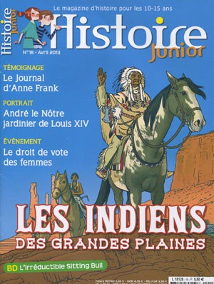 <b>Histoire Junior (10-15 ans)</b>, Mensuel N&deg 18, Avril 2013, 5,50&euro;