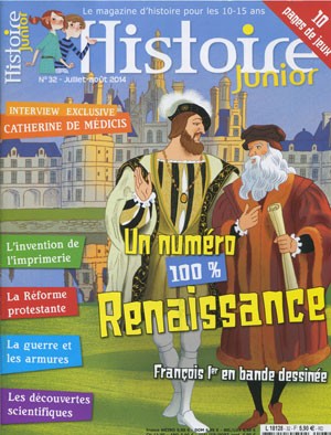 <b>Histoire Junior (10-15 ans)</b>, Mensuel N&deg 32, Juillet - Août 2014, 5,50&euro;