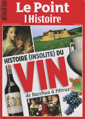 <b>Le Point L'Histoire</b>, Hors-série N&deg Spécial Vin, Septembre-Octobre 2012, 6,50&euro;