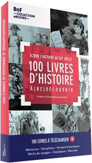 100 livres d'Histoire Ã&nbsp; (re)dÃ©couvrir (BNF)