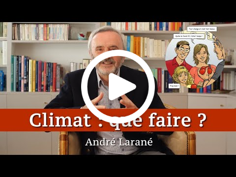 Climat : que faire ? André Larané, 22 juin 2020